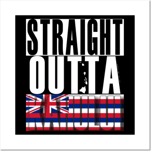 Straight Outta Kahului Maui by Hawaii Nei All Day Posters and Art